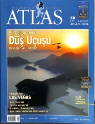 ATLAS DERGİSİ - SAYI173 - AĞUSTOS 2007 - DÜŞ UÇUŞU, LAS VEGAS, BULUT DAĞLARI, KARASU, İSTANBUL EĞLENEN ŞEHİR, KUZEY IRAK KTP2523 - Gökçekoleksiyon
