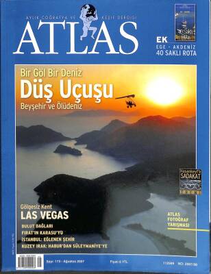 ATLAS DERGİSİ - SAYI173 - AĞUSTOS 2007 - DÜŞ UÇUŞU, LAS VEGAS, BULUT DAĞLARI, KARASU, İSTANBUL EĞLENEN ŞEHİR, KUZEY IRAK KTP2523 - 1