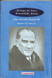 AVRUPA İLE ASYA ARASINDAKİ ADAM GAZİ MUSTAFA KEMAL 3 KTP574 - Gökçekoleksiyon