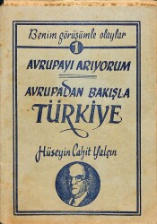 Avrupayı Arıyorum - Avrupadan Bakışla Türkiye KTP1681 - Gökçekoleksiyon