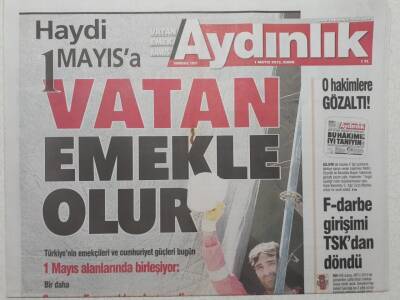 Aydınlık Gazetesi 1 Mayıs 2015 - Vatan Emekle Olur GZ53076 - 1