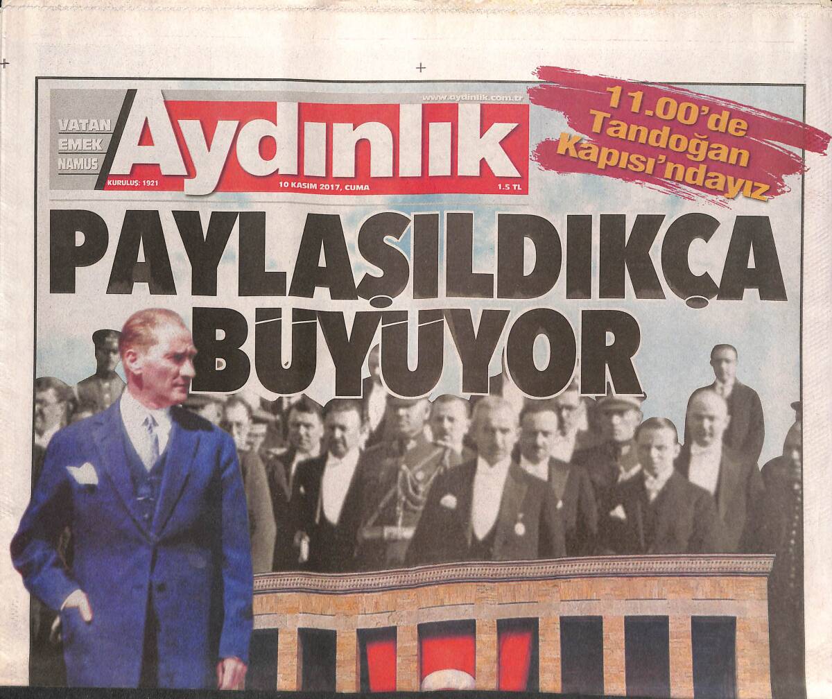 Aydınlık Gazetesi 10 Kasım 2017 - AKP Anıtkabir'e Gidiyor - Türkiye Böyle Kalkındı GZ135450 - 1