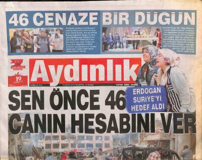 Aydınlık Gazetesi 13 Mayıs 2013 - Erdoğan Suriyeyi Hedef Aldı Sen Önce 46 Canın Hesabını Ver GZ106419 - 1