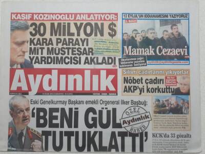 Aydınlık Gazetesi 14 Ocak 2012 - İlker Başbuğ Beni Abdullah Gül Tutuklattı GZ53068 - 1