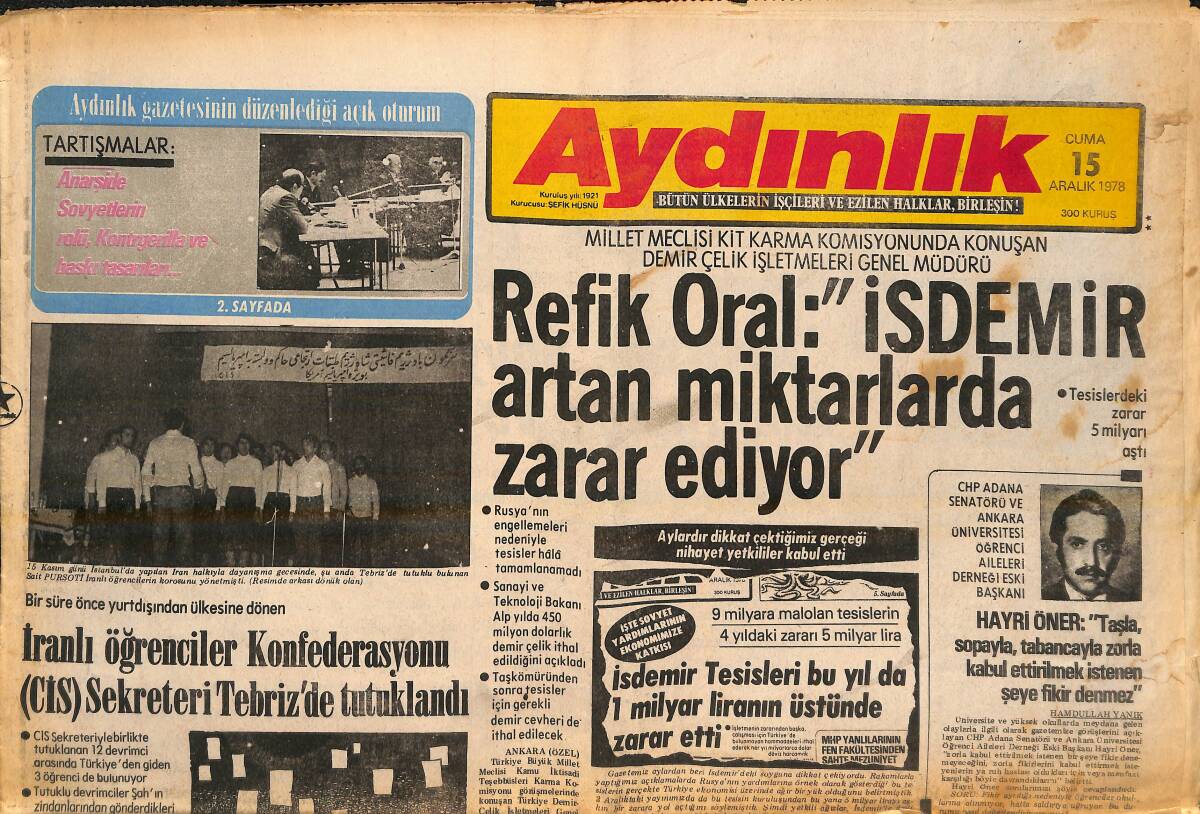 Aydınlık Gazetesi 15 Aralık 1978 - Refik Oral: İsdemir Artan Miktarlarda Zarar Ediyor! - İstanbul'a Sahip Çıkmak! GZ138269 - 1