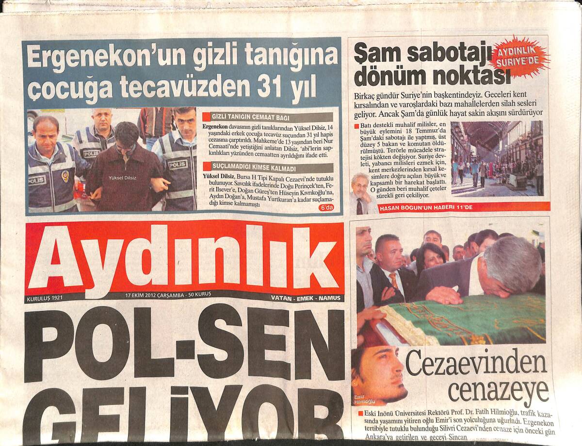 Aydınlık Gazetesi 17 Ekim 2012 - Ergenekon'un Gizli Tanığına Çocuğa Tecavüzden 31 Yıl - Şam Sabotajı Türkiye'nin Dönüm Noktası GZ137767 - 1