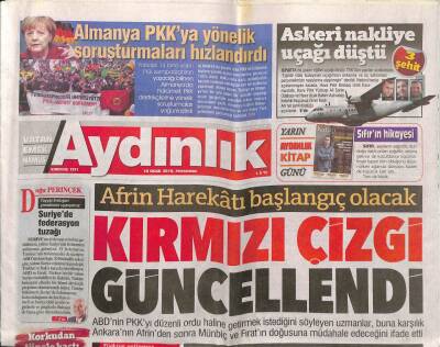 Aydınlık Gazetesi 18 Ocak 2018 - Afrinden Sonra Sıra Fıratın Doğusunda - Karayolu İşçisinden Kadro Eylemi GZ95182 - 1