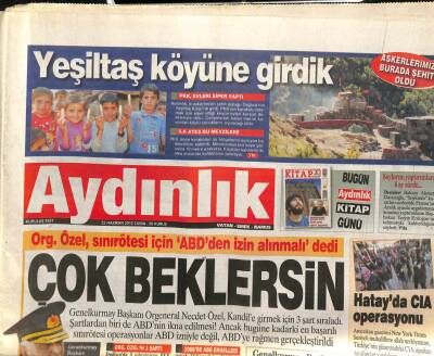 Aydınlık Gazetesi 22 Haziran 2012 - Org. Özel , Sınırötesi İçin ABDden İzin Alınmalı Dedi GZ96671 - 1