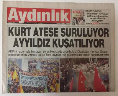 Aydınlık Gazetesi 22 Mart 2013 - Kürt Ateşe Sürülüyor Ayyıldız Kuşatılıyor GZ26893 - 1