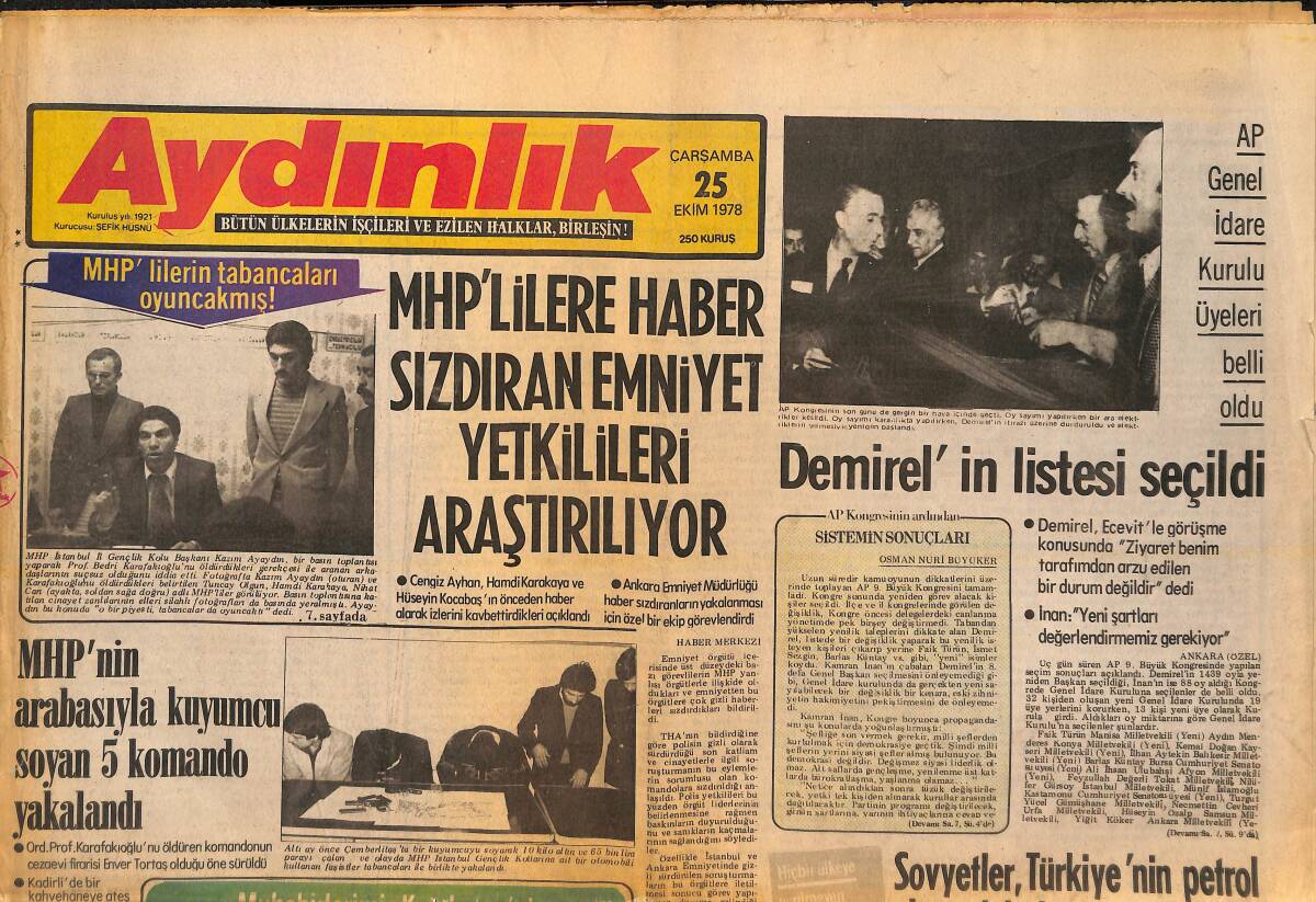 Aydınlık Gazetesi 25 Ekim 1978 - Omuzda Tüfek Elde Çapa Demokratik Kamboçya - Süleyman Demirel'in Listesi Seçildi! GZ138287 - 1