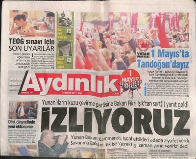 Aydınlık Gazetesi 25 Nisan 2017 - Dünya Hızla Silahlanıyor - Yunanlıların Kuzu Çevirme Partisine Bakan Fikri Işıktan Sert Yanıt Geldi GZ94798 - 1