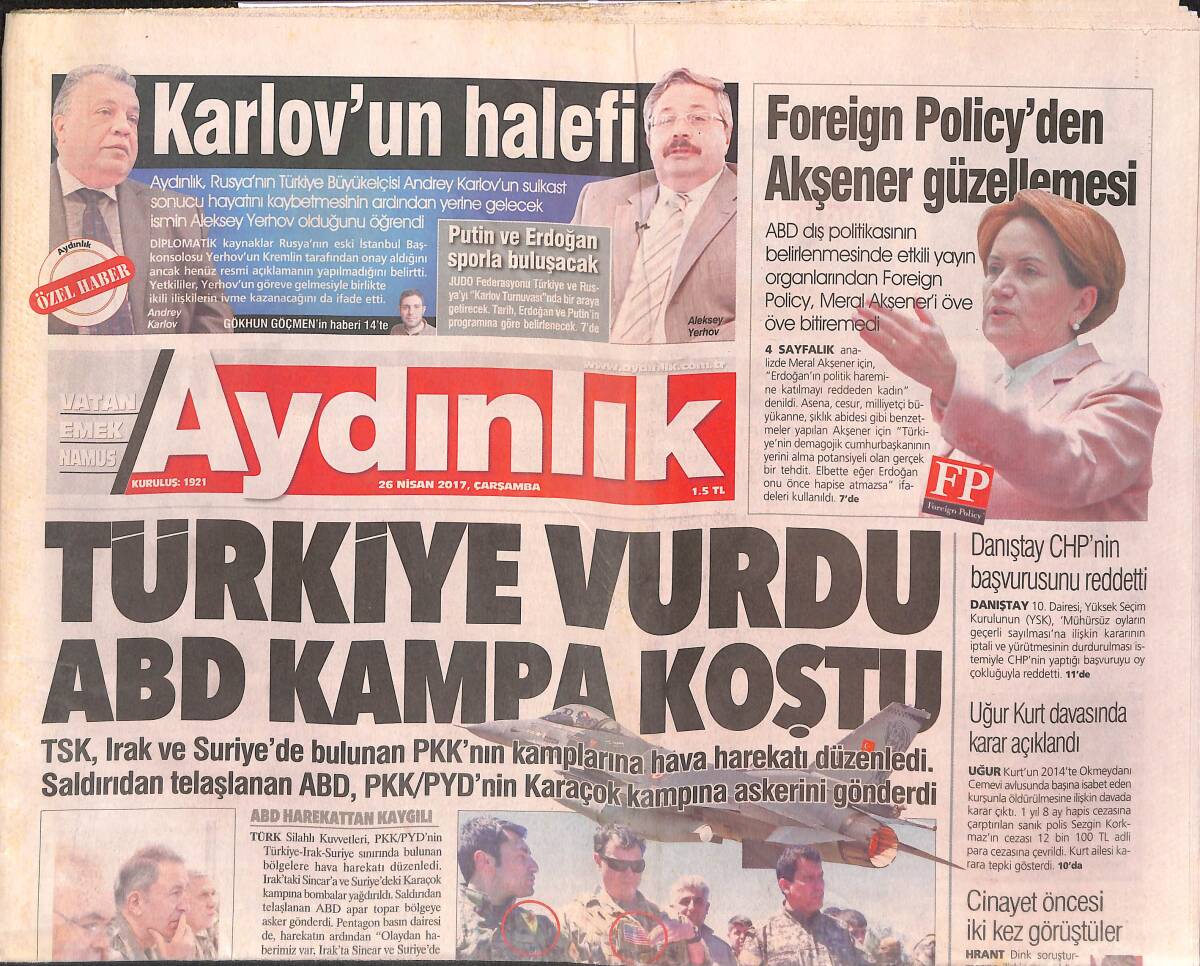Aydınlık Gazetesi 26 Nisan 2017 - Karlov'un Halefi - Asgari Ücret Doyurmuyor - Türkiye Vurdu ABD Kampa Koştu GZ135407 - 1