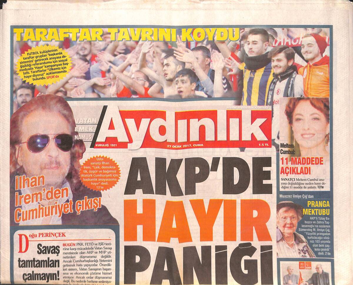 Aydınlık Gazetesi 27 Ocak 2017 - AKP'de Hayır Paniği - İlhan İrem'den Cumhuriyet Çıkışı GZ135413 - 1