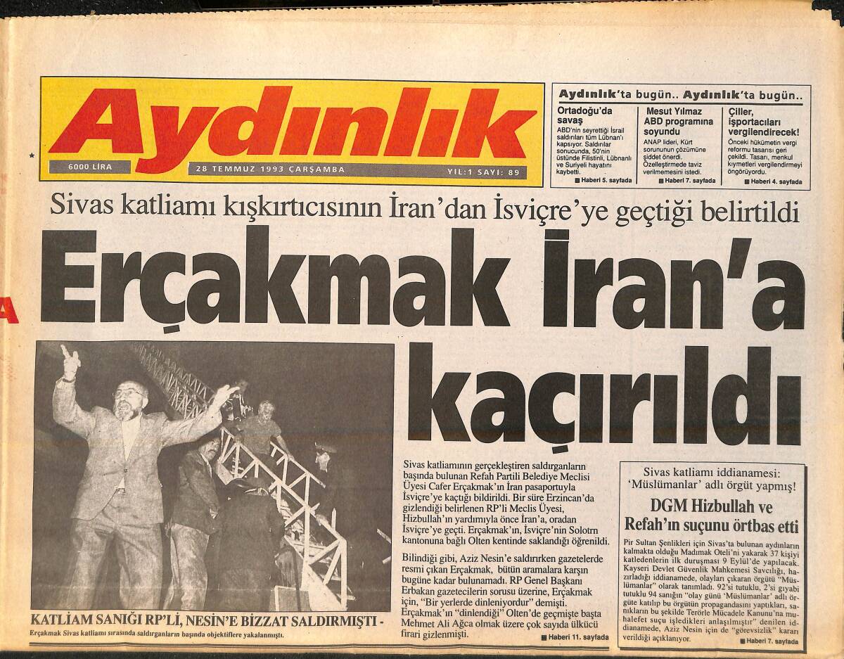 Aydınlık Gazetesi 28 Temmuz 1993 - Erçakmak İran'a Kaçırıldı - Genelkurmay'da Özel Harp Darbesi GZ157115 - 1