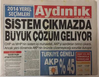 Aydınlık Gazetesi 31 Mart 2014 - Sistem Çıkmazda Büyük Çözüm Geliyor GZ26344 - 1