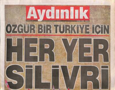 Aydınlık Gazetesi 5 Ağustos 2013 - Galatasarayda Arda Turan Sesleri - Özgür Bir Türkiye İçin Her Yer Silivri GZ98299 - 1