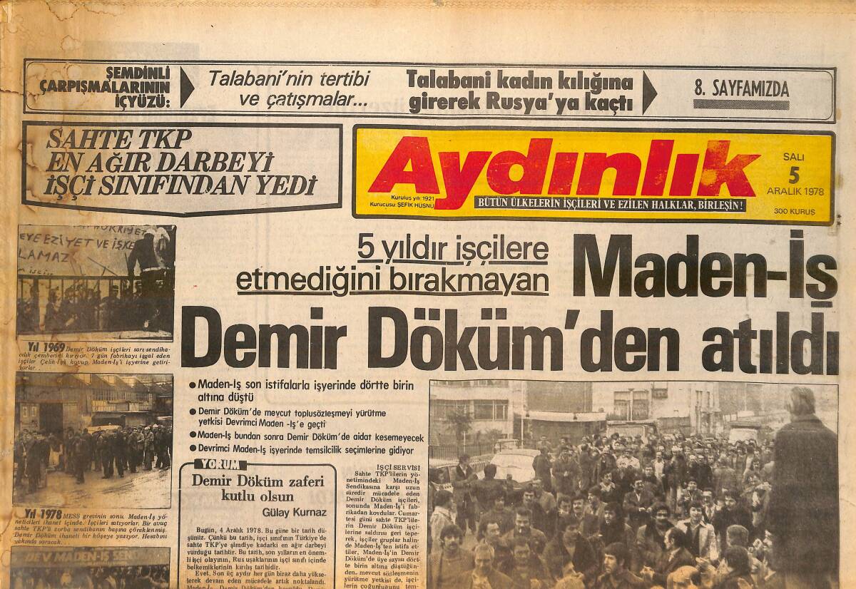 Aydınlık Gazetesi 5 Aralık 1978 - Maden-İş Demir Döküm'den Atıldı - Homeyni,Tüm Askerleri Kışlaları Terketmeye Çağırdı! GZ138618 - 1