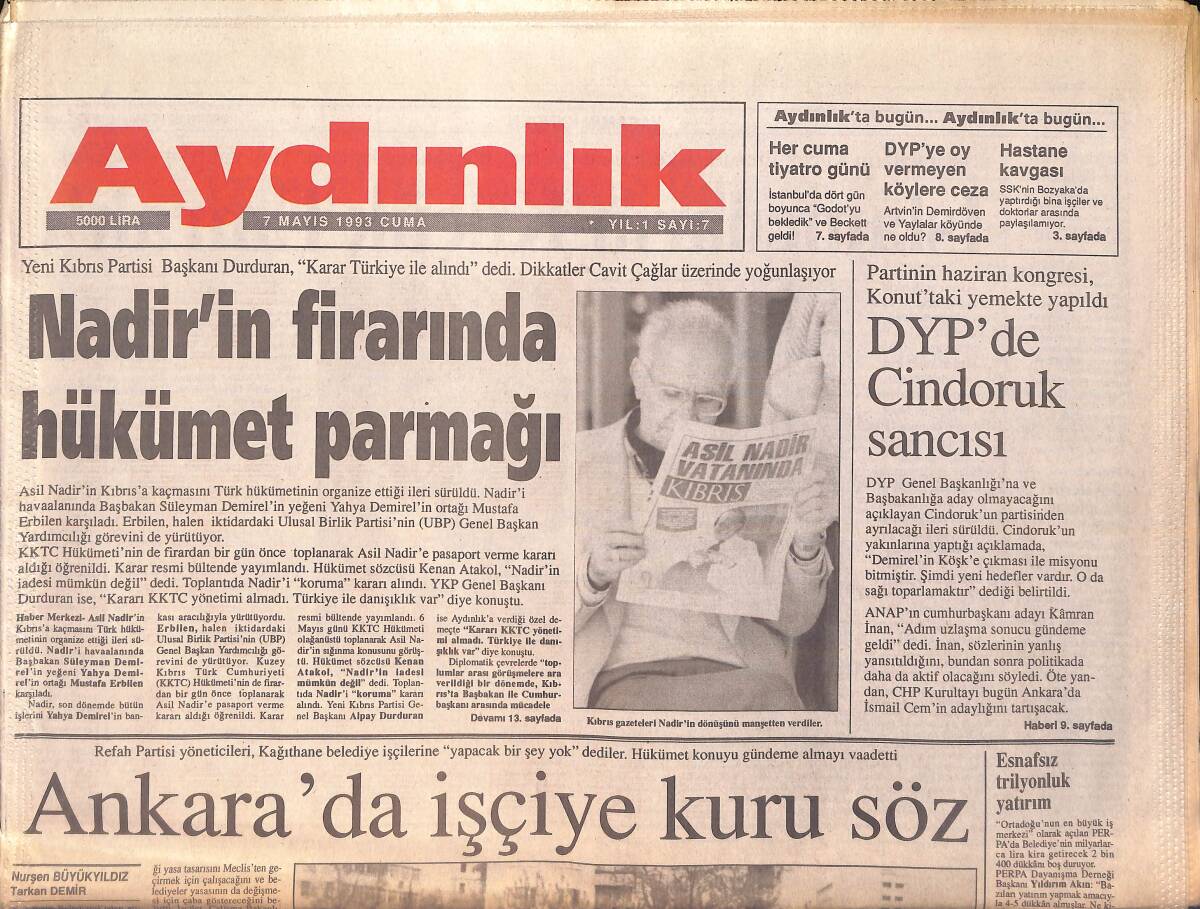 Aydınlık Gazetesi 7 Mayıs 1993 - Nadir'in Firarında Hükümet Parmağı - İslamcıların Küçük Emrah'ı GZ156035 - 1