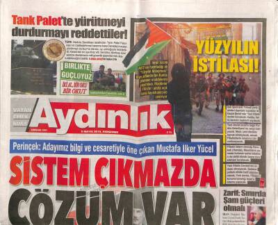 Aydınlık Gazetesi 9 Mayıs 2019 - Atatürkün 2. Dünya Savaşı Öngörüleri - Perinçek Adayımız Bilgi Ve Cesaretiyle Öne Çıkan Mustafa İlker Yücel GZ94400 - 1