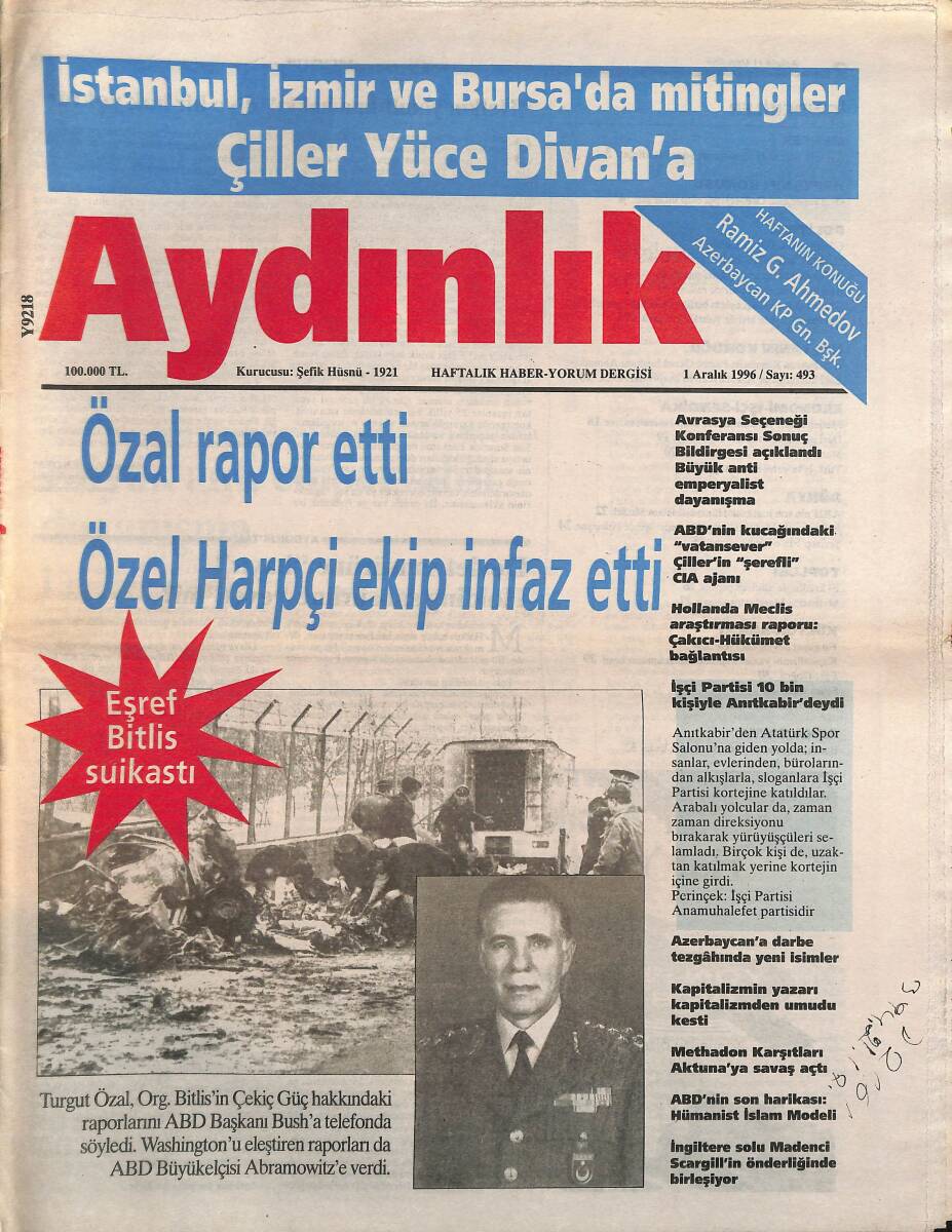 Aydınlık Gazetesi Haftalık Haber-Yorum Dergisi 1 Aralık 1996 - Özal Rapor Etti Özel Harpçi Ekip İnfaz Etti - Eşref Bitlis İsyanı GZ137548 - 1