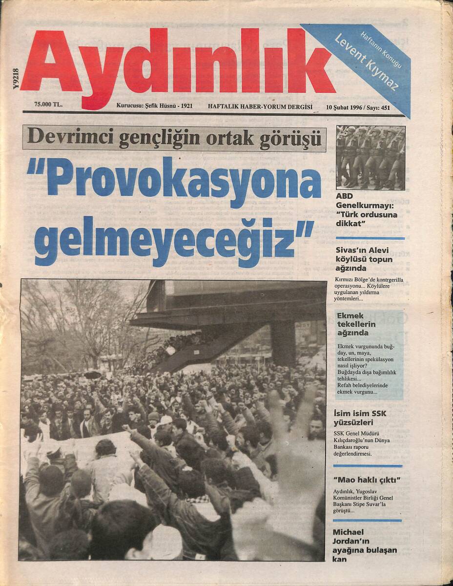 Aydınlık Gazetesi Haftalık Haber - Yorum Dergisi 10 Şubat 1996 - Devrimci Gençliğin Ortak Görüşü 'Provokasyona Gelmeyeceğiz - Ekmek Tekellerin Ağzında GZ137655 - 1