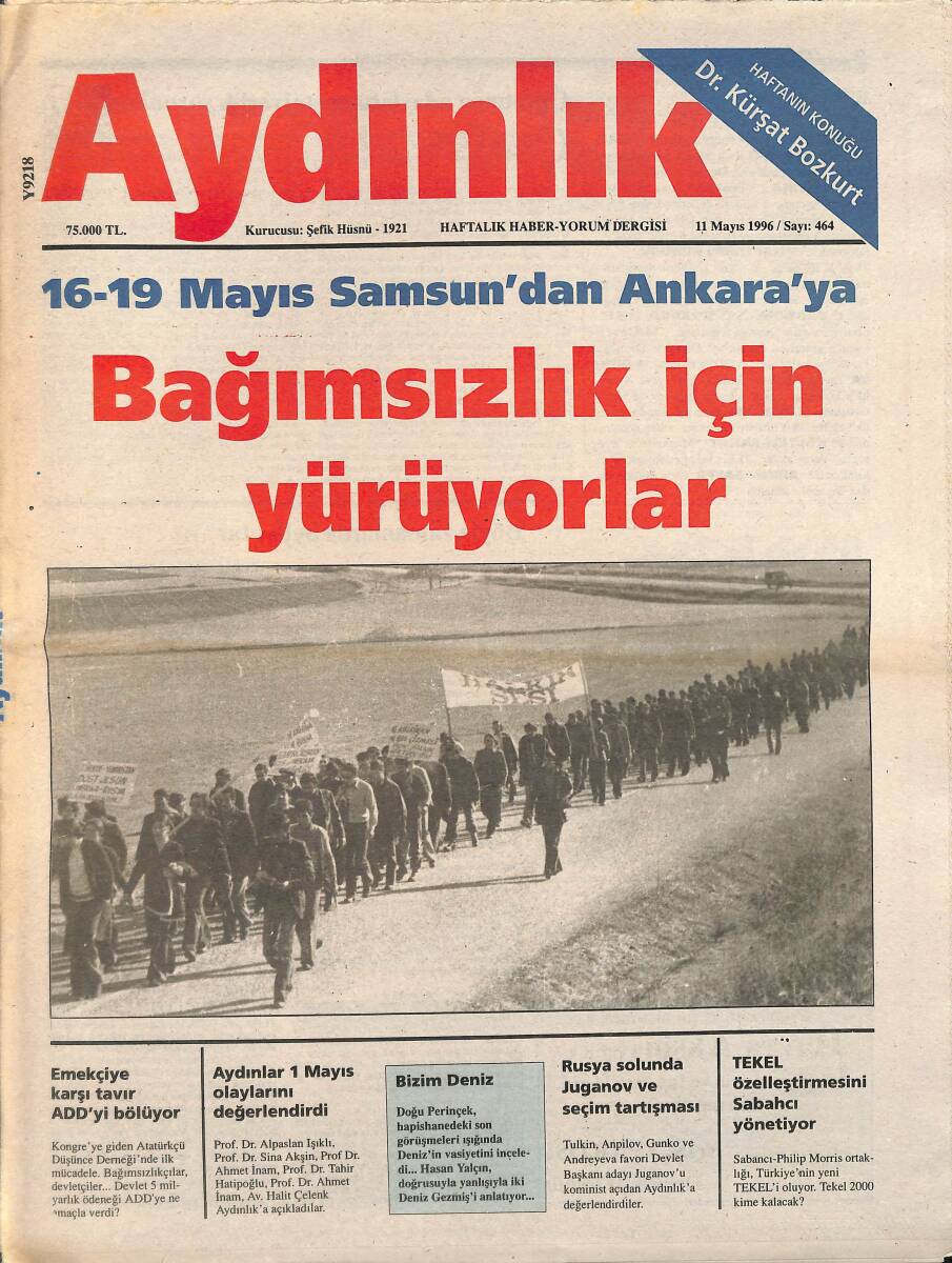 Aydınlık Gazetesi Haftalık Haber- Yorum Dergisi 11 Mayıs 1996 - 16-19 Mayıs Samsun'dan Ankara'ya Bağımsızlık İçin Yürüyorlar - Deniz Gezmiş'in Vasiyet GZ137670 - 1