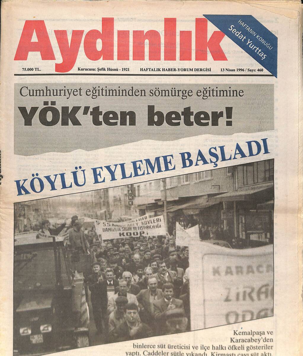 Aydınlık Gazetesi Haftalık Haber- Yorum Dergisi 13 Nisan 1996 - Cumhuriyet Eğitiminden Sömürge Eğitimine - Köylü Eyleme Başladı! GZ137641 - 1