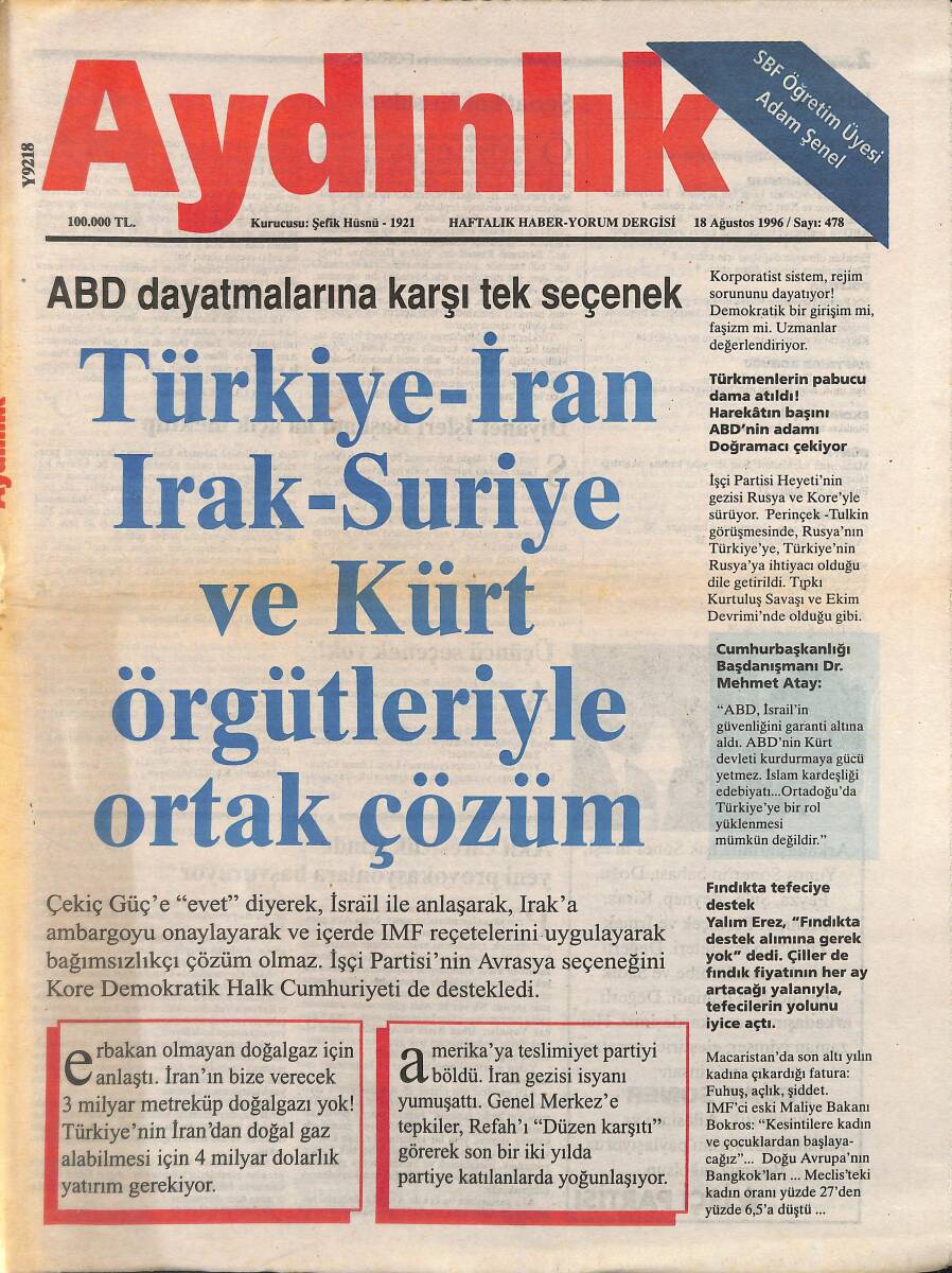 Aydınlık Gazetesi Haftalık Haber- Yorum Dergisi 18 Ağustos 1996 - Türkiye-İran Irak-Suriye Ve Kürt Örgütleriyle Ortak Çözüm! - Devleti Omuzlayanlar! GZ137660 - 1