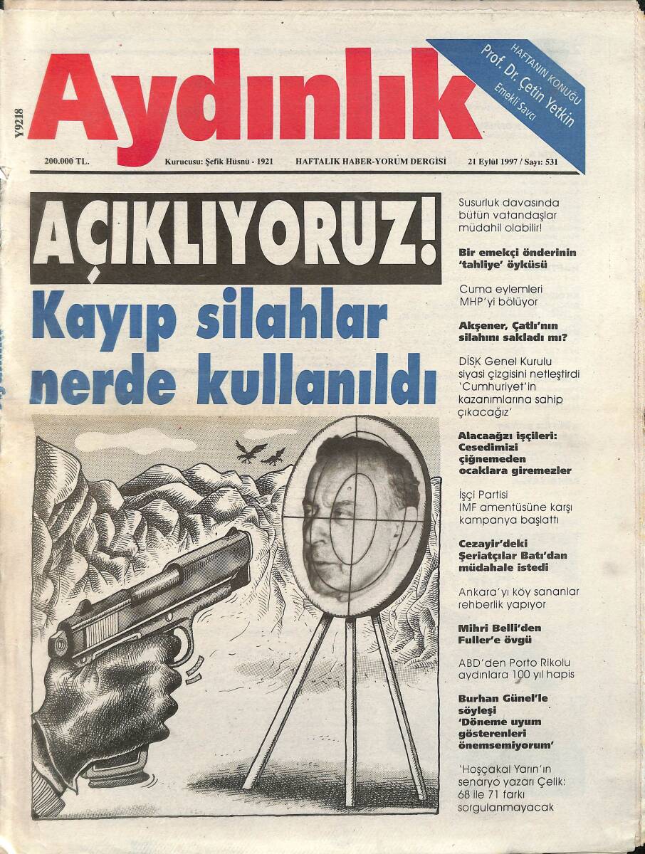 Aydınlık Gazetesi Haftalık Haber- Yorum Dergisi 21 Eylül 1997 -Kayıp Silahlar Nerede Kullanıldı? - THY'DE Kim Kimden Hesap Soracak? GZ137668 - 1