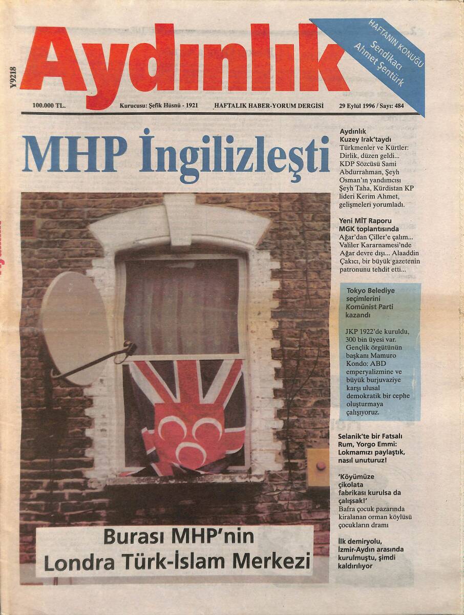 Aydınlık Gazetesi Haftalık Haber- Yorum Dergisi 29 Eylül 1996 - MHP İngilizleşti - Burası MHP'NİN Londra Türk- İslam Merkezi! GZ137685 - 1