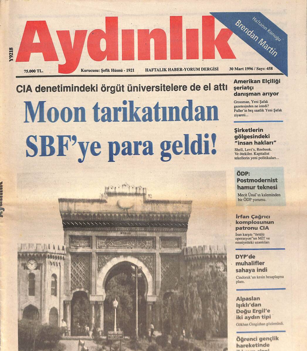 Aydınlık Gazetesi Haftalık Haber- Yorum Dergisi 30 Mart 1996 - Moon Tarikatından SBF'YE Para Geldi! - CIA Denetimindeki Örgüt Üniversitelerede El Attı GZ137640 - 1