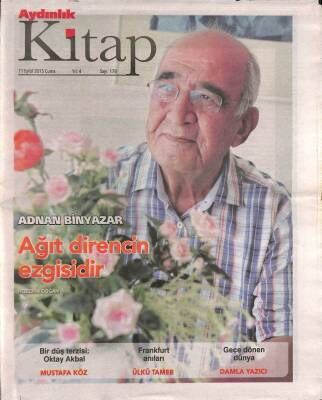 Aydınlık Gazetesi Kitap Eki 11 Eylül 2015 - Adnan Binyazar Ağıt Direncin Ezgisidir - Bir Düş Terzisi Oktay Akbal GZ94905 - 1