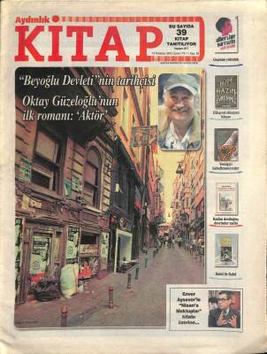 Aydınlık Gazetesi Kitap Eki 13 Temmuz 2012 - Oktay Güzeloğlunun İlk Romanı Aktör - Enver Ayseverle Nisana Mektuplar Kitabı Üzerine... GZ93032 - 1