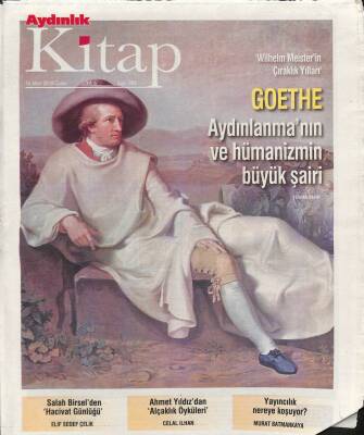 Aydınlık Gazetesi Kitap Eki 16 Mart 2018 - Aydınlanmanın Ve Hümanizmin Büyü Şairi GOETHE GZ94947 - 1