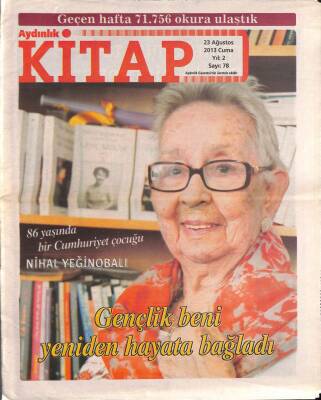 Aydınlık Gazetesi Kitap Eki 23 Ağustos 2013 - 86 Yaşında Bir Cumhuriyet Çocuğu Nihal Yeğinobalı GZ94933 - 1
