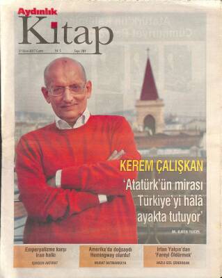 Aydınlık Gazetesi Kitap Eki 27 Ekim 2017 - Kerem Çalışkan Atatürkün Mirası Türkiyeyi Hala Ayakta Tutuyor GZ124847 - 1