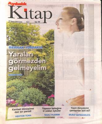 Aydınlık Gazetesi Kitap Eki 27 Kasım 2015 - Berrak Yurdakul Yaraları Görmezden Gelmeyelim GZ124925 - 1