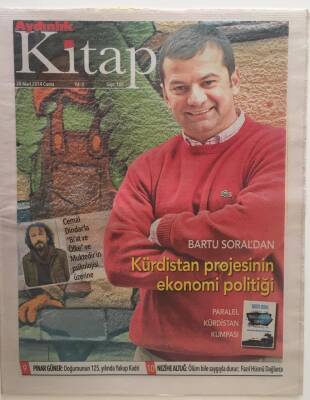 Aydınlık Gazetesi Kitap Eki 28 Mart 2014 - Bartu Soraldan Kürdistan Projesinin Ekonomi Politiği GZ28370 - 1