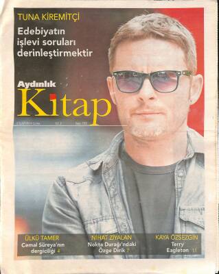Aydınlık Gazetesi Kitap Eki 5 Eylül 2014 - Tuna Kiremitçi Edebiyatın İşlevi Soruları Derinleştirmektir GZ124872 - 1