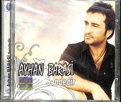 Ayhan Barasi - Sendedir CD (Sıfır) CD4777 - Gökçekoleksiyon