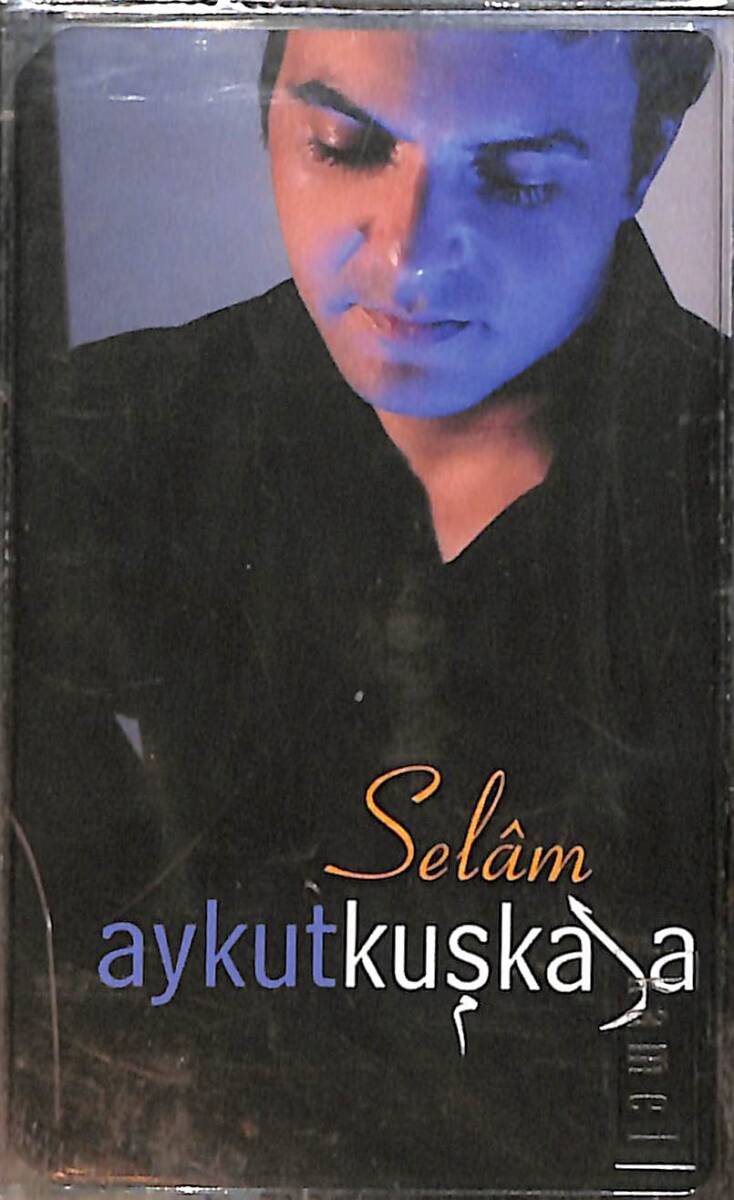 Aykut Kuşkaya - Selam Kaset (Sıfır) KST28516 - 1