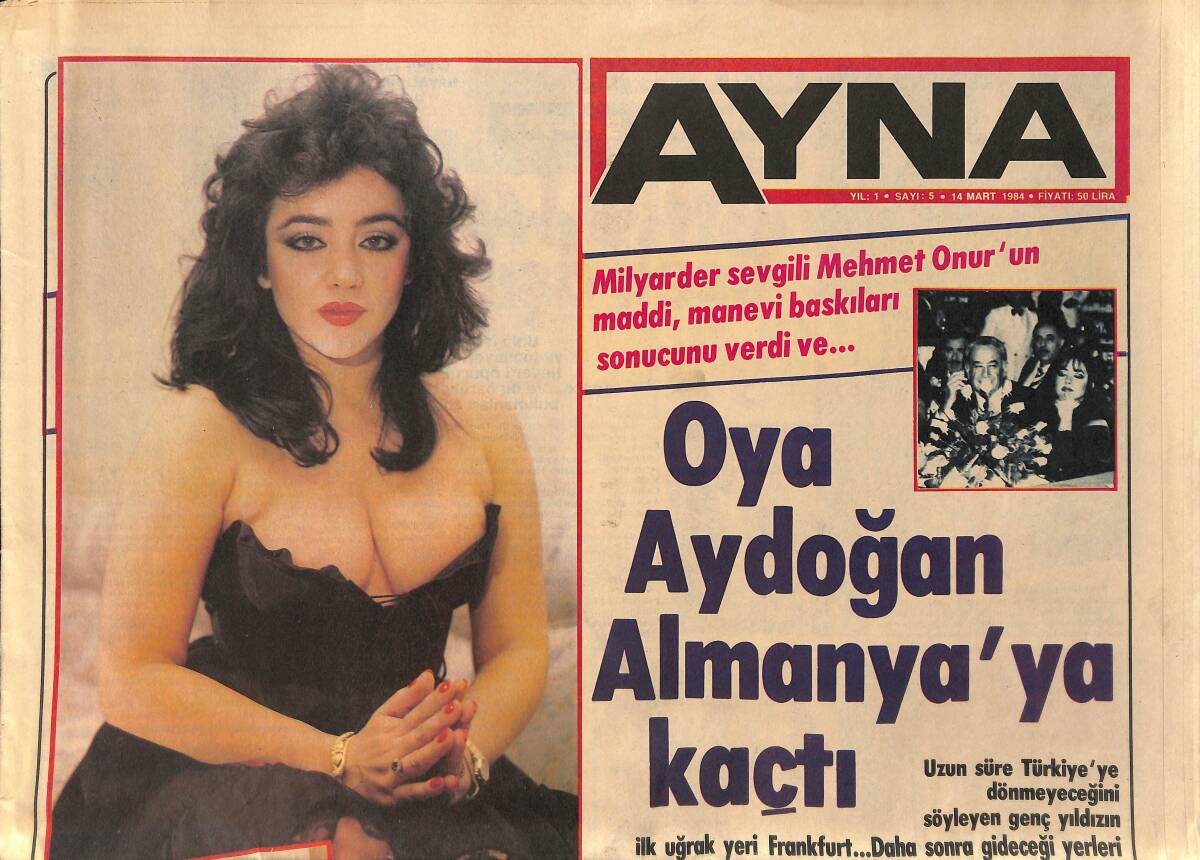 Ayna Gazetesi 14 Mart 1984 - Oya Aydoğan Almanya'ya Kaçtı - İlhan İrem Parasız Kaldı GZ155367 - 1