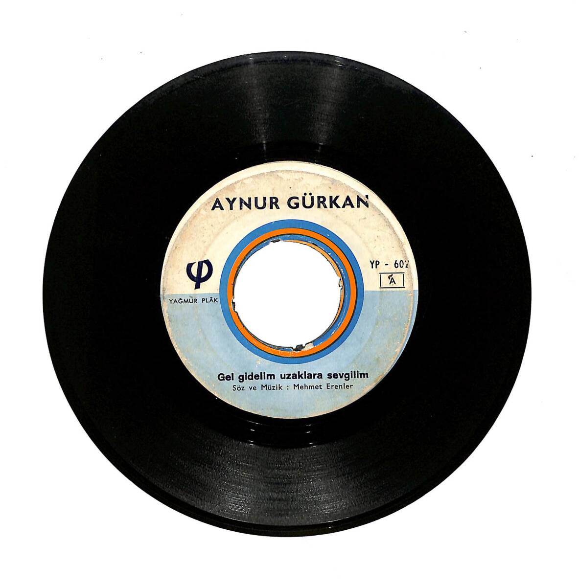 Aynur Gürkan - Gel Gidelim Uzaklara Sevgilim / Uzun İnce Bir Yoldayım 45'lik Plak PLK28118 - 1