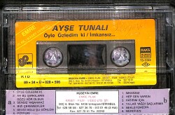 Ayşe Tunalı - Öyle Özledim Ki Orijinal Kaset (ikinci El) * Emre Kasetçilik - Sarı Bandrol - Kağıt Baskı - 1989 * KST30323 - 2