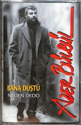 Azer Bülbül - Bana Düştü/Neden Dedo Kaset (Sıfır) KST28055 - 1
