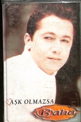 Baha - Aşk Olmazsa Kaset (İkinci El Kaset) KST29691 - Gökçekoleksiyon