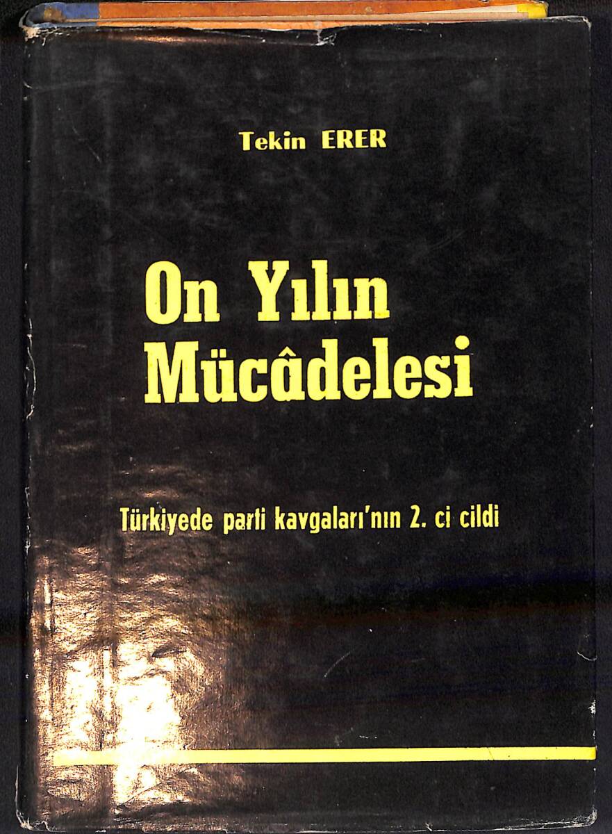 On Yılın Mücadelesi ( Türkiye'De Parti Kavgaları'Nın 2. Cildi ) NDR94197 - 1