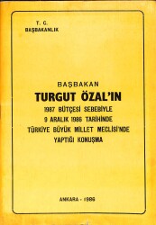 Başbakan Turgut Özal'ın 1987 Bütçesi Sebebiyle 9 Aralık 1986 Tarihinde Türkiye Büyük Millet Meclisi'nde Yaptığı Konuşma NDR93062 - Gökçekoleksiyon