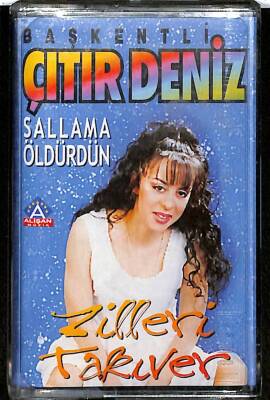 Başkentli Çıtır Deniz - Sallama Öldürdün / Zilleri Takıver Kaset (Sıfır Kaset) KST20655 - 1