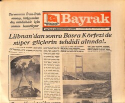 Bayrak Gazetesi 6-12 Mart 1984 - Lübnan'dan Sonra Basra Körfezi de Süper Güçlerin Tehdidi Altında GZ161317 - Gökçekoleksiyon